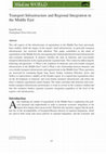 Research paper thumbnail of Transport Infrastructure and Regional Integration in the Middle East