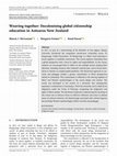 Research paper thumbnail of Weaving together: Decolonising global citizenship education in Aotearoa New Zealand