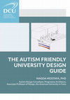 Research paper thumbnail of THE AUTISM FRIENDLY UNIVERSITY DESIGN GUIDE