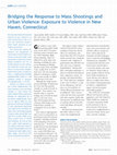 Research paper thumbnail of Bridging the Response to Mass Shootings and Urban Violence: Exposure to Violence in New Haven, Connecticut