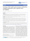 Research paper thumbnail of A review of the health and economic implications of patent protection, with a specific focus on Thailand