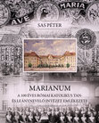 Research paper thumbnail of Marianum, A 100 éves római katolikus tan- és leánynevelő intézet emlékezete