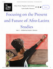 Research paper thumbnail of Focusing on the Present and Future of Afro-Latinx Studies — The Latinx Project at NYU