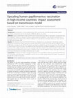 Research paper thumbnail of Upscaling human papillomavirus vaccination in high-income countries: impact assessment based on transmission model