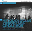 Research paper thumbnail of Metodologías y procesos creativos en la docencia y la investigación de diseño audiovisual