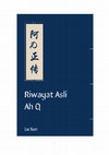 Research paper thumbnail of Riwayat Asli Ah Q oleh Lu Xun (阿Q正传)