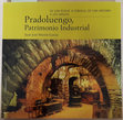 Research paper thumbnail of De San Roque a Zubiaga, de San Antonio a Vizcarraya: Pradoluengo, Patrimonio Industrial