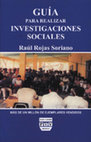 Research paper thumbnail of Guía para realizar investigaciones sociales- Raúl Rojas Soriano