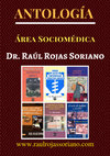 Research paper thumbnail of Antología. Área sociomédica- Raúl Rojas Soriano