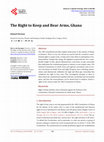 Research paper thumbnail of The Right to Keep and Bear Arms, Ghana