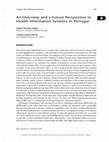 Research paper thumbnail of An Overview and a Future Perspective in Health Information Systems in Portugal