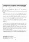 Research paper thumbnail of Psicopatologia del disturbo da gioco d'azzardo Uno studio osservazionale descrittivo con protocolli MMPI 2 e SOGS presso il Ser.D. di Teramo