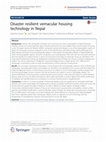 Research paper thumbnail of Disaster resilient vernacular housing technology in Nepal