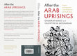 Research paper thumbnail of After the Arab Uprisings: Progress and Stagnation in the Middle East and North Africa