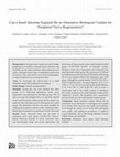 Research paper thumbnail of Can A Small Intestine Segment be an Alternative Biological Conduit for Peripheral Nerve Regeneration?