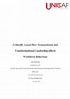 Research paper thumbnail of Critically assessing how Transactional and Transformational Leadership affects workforce behaviour