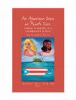 Research paper thumbnail of AN AMERICAN ICON IN PUERTO RICO: Barbie, Girlhood, and Colonialism at Play