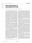 Research paper thumbnail of Drug resistance in Helicobacter pylori