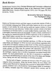 Research paper thumbnail of Christian Missions and Conversion: A Historical, Sociological and Anthropological Study of the Depressed Castes of India, 1850-1950. By Santha Kumari Varikoti-Jetty. Delhi: Christian World Imprints, 2019.