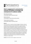 Research paper thumbnail of What is engagement in communication research? Circulation of meanings and consequences for audience studies