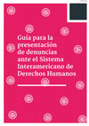 Research paper thumbnail of Guía para la presentación de denuncias ante el Sistema Interamericano de Derechos Humanos, Institut de Drets Humans de Catalunya, Barcelona, 2021,  27p.