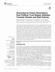 Research paper thumbnail of Governing for Future Generations: How Political Trust Shapes Attitudes Towards Climate and Debt Policies