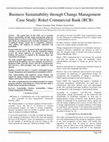 Research paper thumbnail of Business Sustainability through Change Management Case Study: Rokel Commercial Bank (RCB