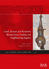 Research paper thumbnail of Greek, Roman, and Byzantine bronzes from Anatolia and neighbouring regions.