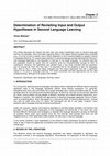 Research paper thumbnail of Determination of Revisiting Input and Output Hypotheses in Second Language Learning