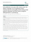 Research paper thumbnail of Life satisfaction two-years after stroke onset: the effects of gender, occupational status, memory function and quality of life among stroke patients (Newsqol) and their family caregivers (Whoqol-bref) in Luxembourg