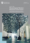 Research paper thumbnail of Museums of the Future: Embracing digital strategies, technology and accessibility