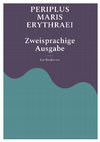 Research paper thumbnail of Periplus Maris Ery­thraei. Zweisprachige Ausgabe.