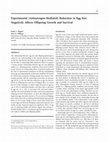 Research paper thumbnail of Experimental (Antiestrogen-Mediated) Reduction in Egg Size Negatively Affects Offspring Growth and Survival