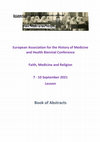 Research paper thumbnail of Convegno internazionale "Faith, Medicine and Religion". Organizzazione European Association for the History of Medicine and Health (EAHMH) and Katholieke Universiteit Leuven. Online, 7-10 settembre 2021