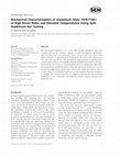 Research paper thumbnail of Mechanical Characterisation of Aluminium Alloy 7449-T7651 at High Strain Rates and Elevated Temperatures Using Split Hopkinson Bar Testing