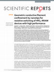 Research paper thumbnail of Geometric conductive filament confinement by nanotips for resistive switching of HfO2-RRAM devices with high performance