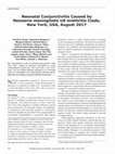 Research paper thumbnail of Neonatal Conjunctivitis Caused by Neisseria meningitidis US Urethritis Clade, New York, USA, August 2017