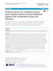 Research paper thumbnail of Predictive factors for multidrug-resistant gram-negative bacteria among hospitalised patients with complicated urinary tract infections