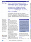 Research paper thumbnail of Cost of hospitalised patients due to complicated urinary tract infections: a retrospective observational study in countries with high prevalence of multidrug-resistant Gram-negative bacteria: the COMBACTE-MAGNET, RESCUING study