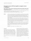 Research paper thumbnail of Serological survey of HIV and syphilis in pregnant women in Madagascar