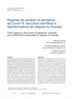 Research paper thumbnail of Regimes de verdade na pandemia de Covid-19: discursos científicos e desinformativos em disputa no Youtube / Truth regimes in the Covid-19 pandemic: scientific and uninformative discourses in dispute on Youtube