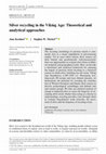 Research paper thumbnail of Silver recycling in the Viking Age: Theoretical and analytical approaches