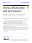 Research paper thumbnail of The density and spatial tissue distribution of CD8+ and CD163+ immune cells predict response and outcome in melanoma patients receiving MAPK inhibitors