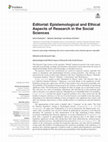 Research paper thumbnail of Editorial: Epistemological and Ethical Aspects of Research in the Social Sciences