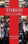 Research paper thumbnail of Toros en la loma (Novela)