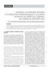 Research paper thumbnail of Despido, autonomía privada y futbolistas profesionales: algunos apuntes de Derecho laboral en torno al deporte rey