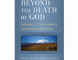 Research paper thumbnail of Simone Raudino and Patricia Sohn, editors, Beyond the Death of God: Religion in 21st Century International Politics