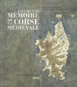 Research paper thumbnail of Les retables: l'insertion de la Corse au sein des courants artistiques méditerranéens, dans "Les lieux de mémoire de la Corse médiévale",  sous la direction de J.-A- Cancellieri, V. Marchi van Cauwelaert, Ajaccio 2021