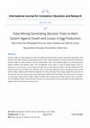 Research paper thumbnail of Data Mining Generating Decision Trees to Alert System Against Death and Losses in Egg Production