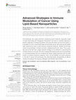 Research paper thumbnail of Advanced Strategies in Immune Modulation of Cancer Using Lipid-Based Nanoparticles